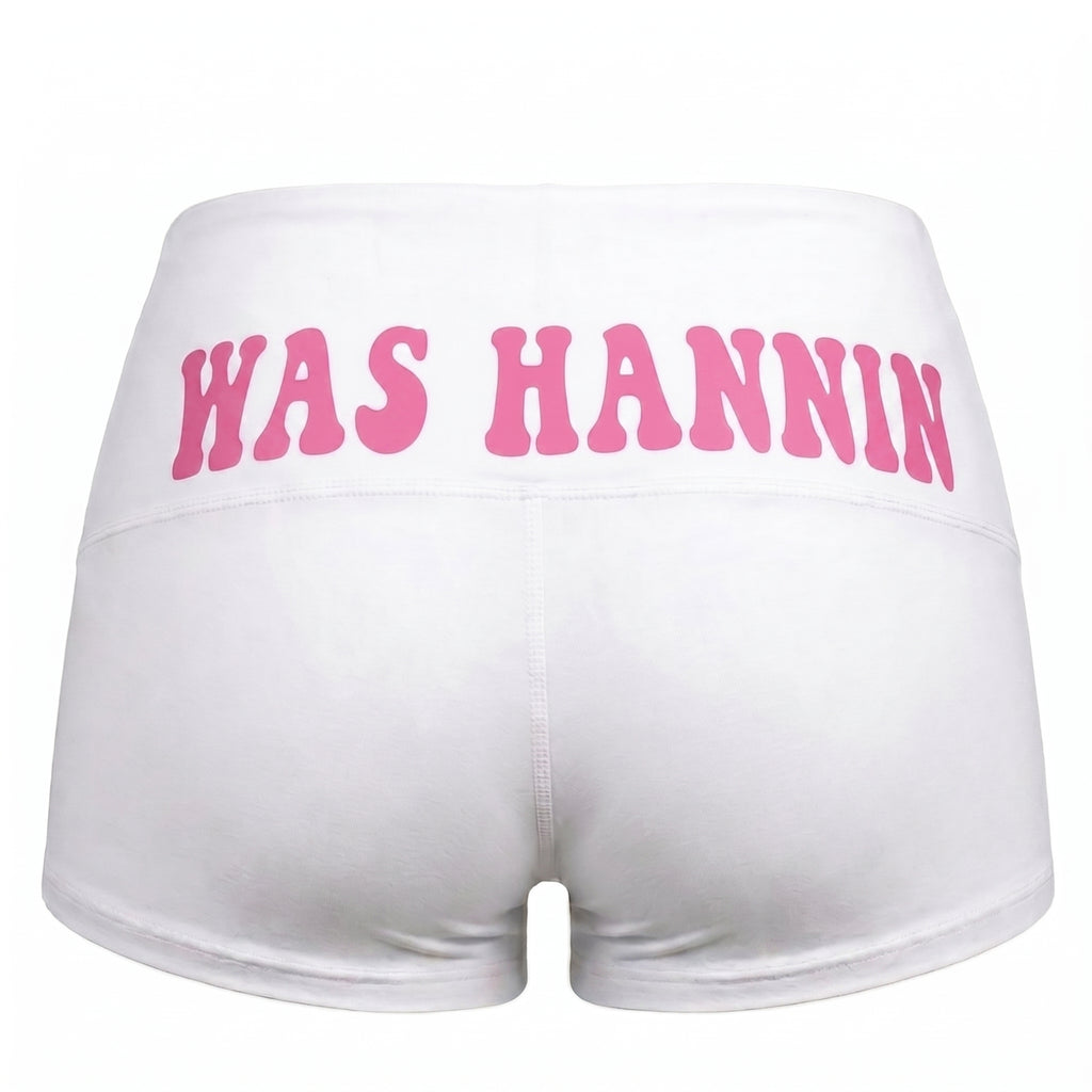 WAS HANNIN BOOTY SHORTS
