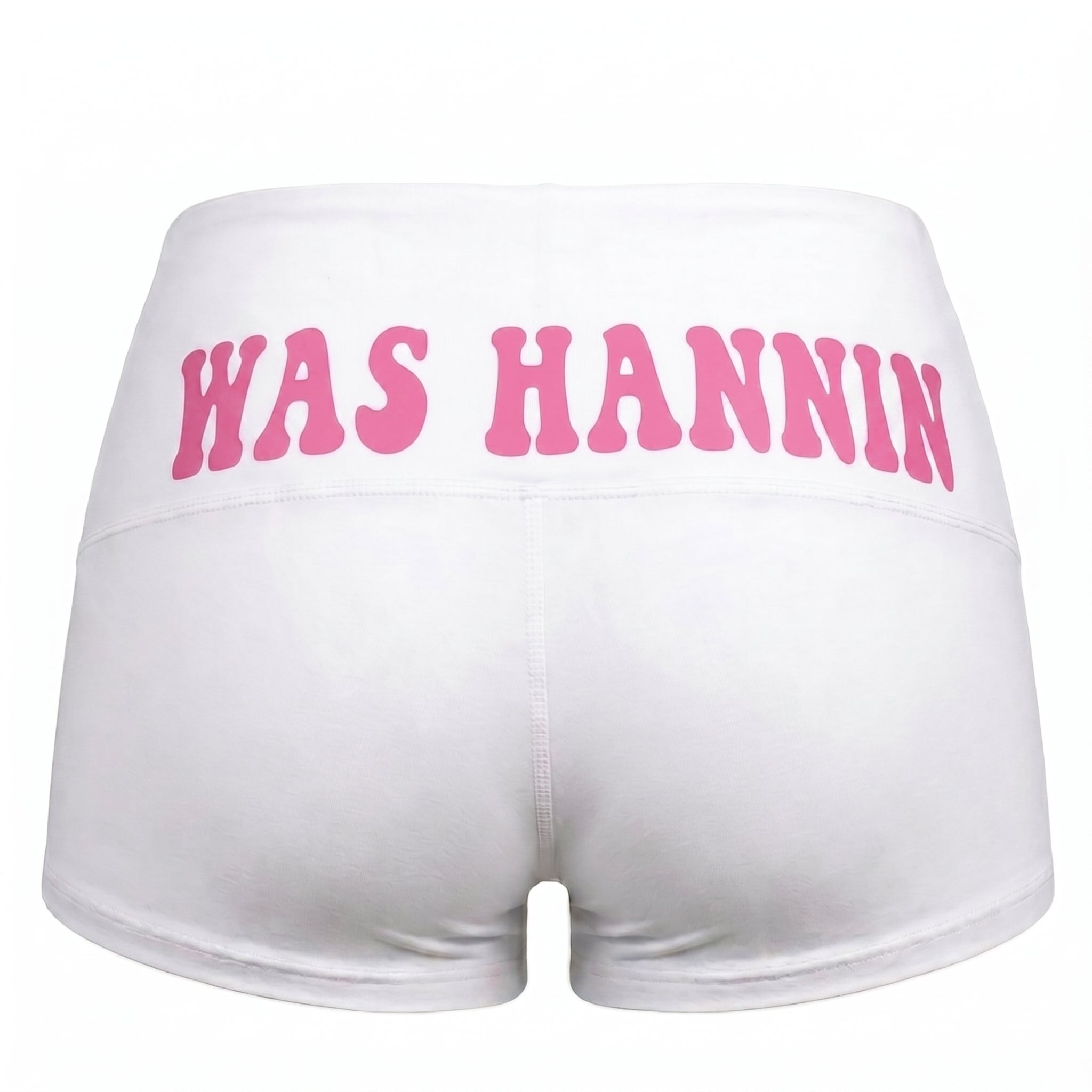 WAS HANNIN BOOTY SHORTS